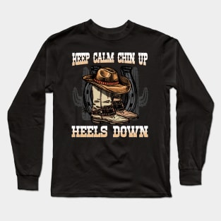 Keep Calm Chin Up Heels Down I Equestrian Horse Long Sleeve T-Shirt